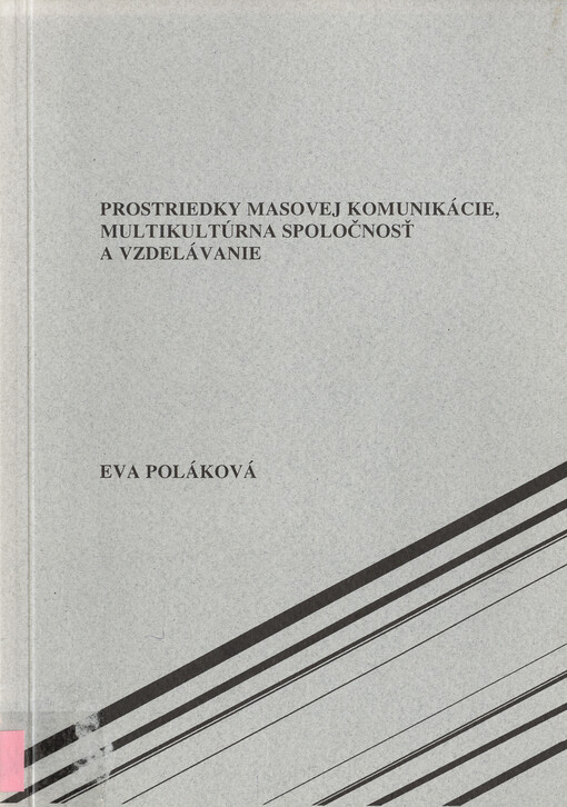 Prostriedky masovej komunikácie, multikultúrna spoločnosť a vzdelávanie