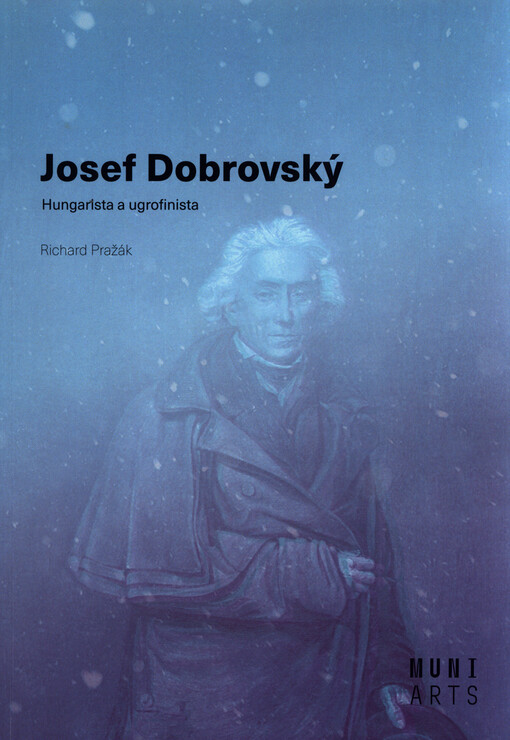 Josef Dobrovský : hungarista a ugrofinista
