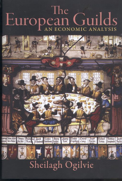 The European guilds : an econnomic analysis
