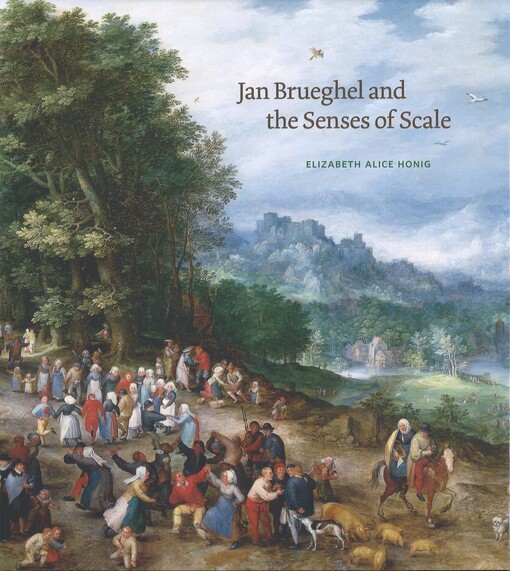 Jan Brueghel and the senses of scale
