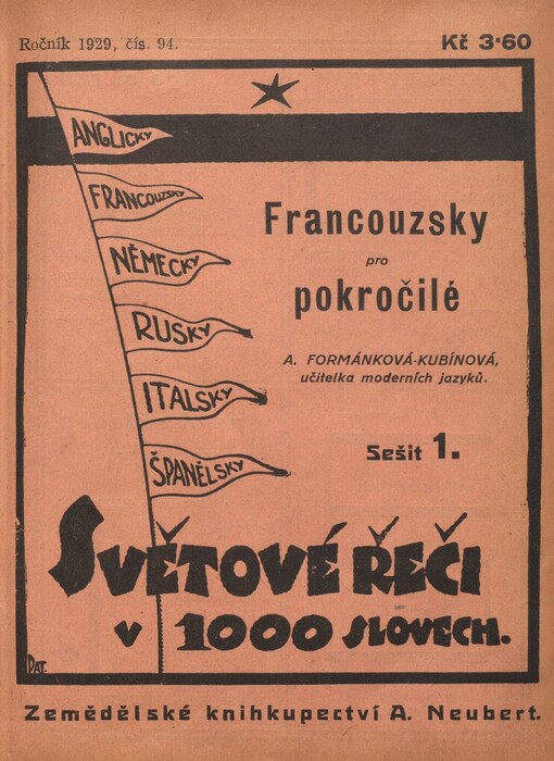 Francouzsky pro pokročilé: (konversace - vyšší kurs mluvnice - skladba - četba - anekdoty - korespondence - překlady - galicismy - pravidla a výjimky mluvnice atd. atd.) : doplněk a samostatné pokračování ku 