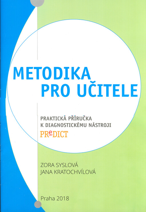 Metodika pro učitele :praktická příručka k diagnostickému nástroji Predict