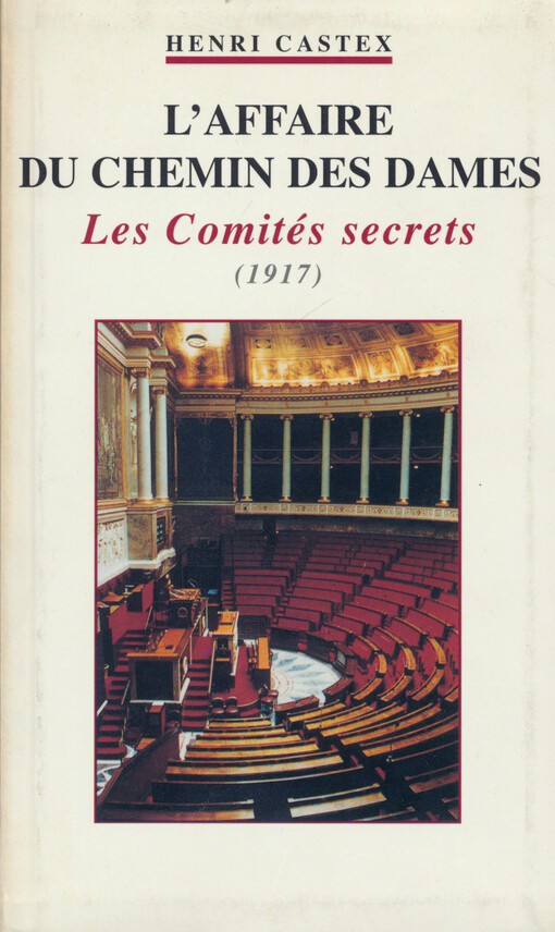 L'affaire du Chemin des Dames : les comités secrets