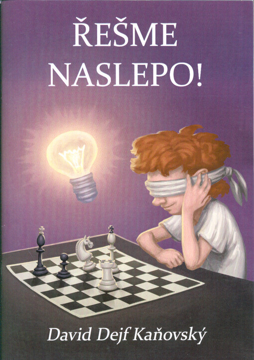 Řešme naslepo!
