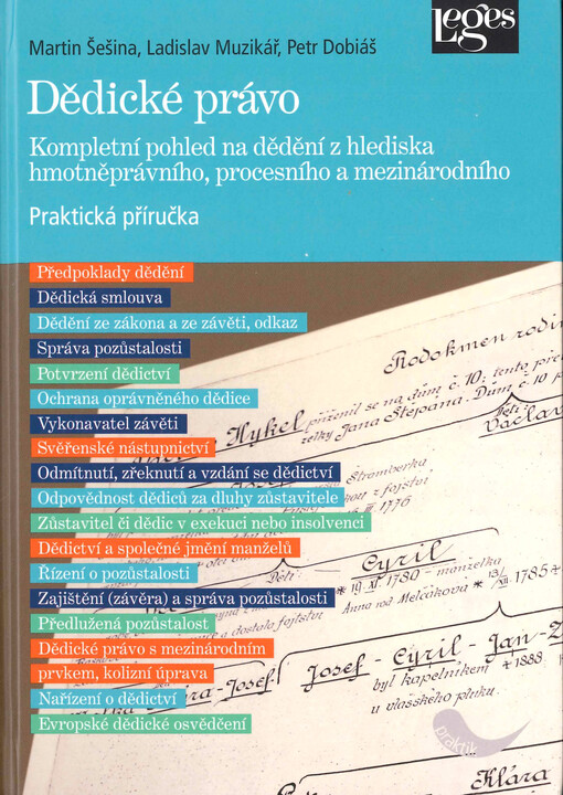 Dědické právo : kompletní pohled na dědění z hlediska hmotněprávního, procesního a mezinárodního : praktická příručka