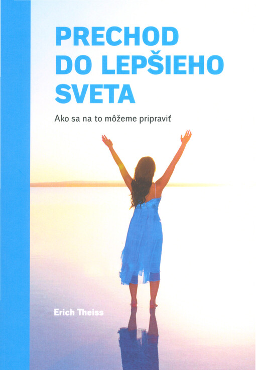 Prechod do lepšieho sveta : ako sa na to môžeme pripraviť