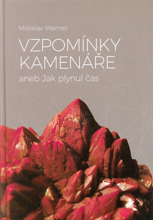 Vzpomínky kamenáře, aneb, Jak plynul čas