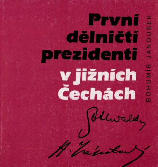 První dělničtí prezidenti v jižních Čechách :K. Gottwald a A. Zápotocký