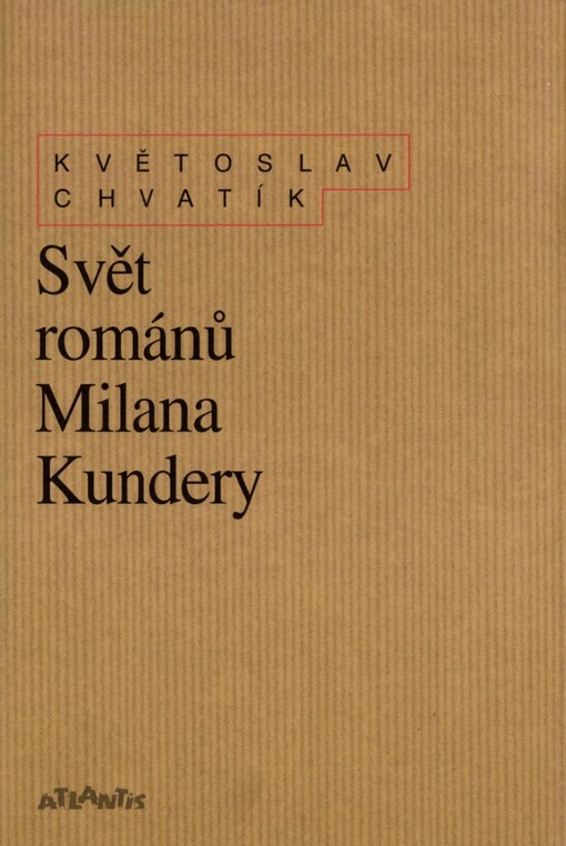 Svět románů Milana Kundery