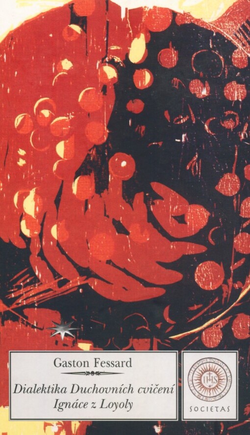 Dialektika Duchovních cvičení Ignáce z Loyoly