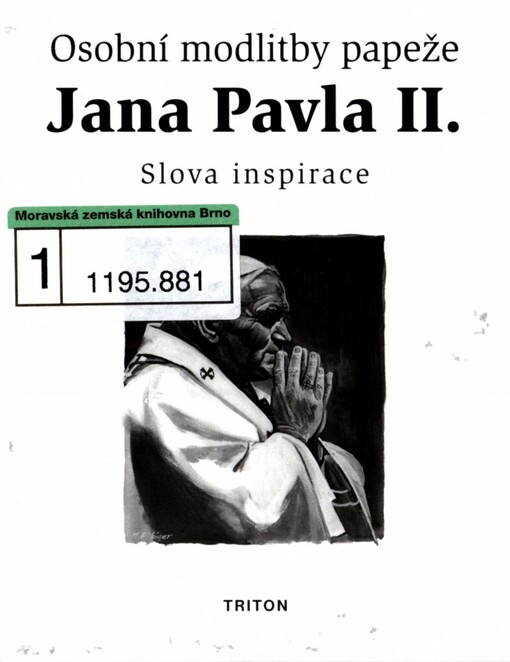 Osobní modlitby papeže Jana Pavla II: slova inspirace