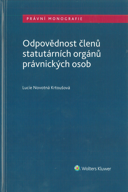 Odpovědnost členů statutárních orgánů právnických osob