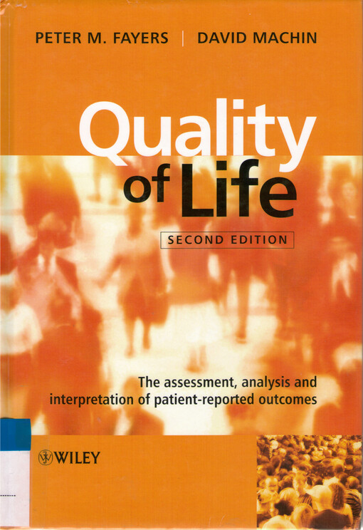Quality of life : the assessment, analysis and interpretation of patient-reported outcomes