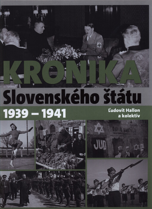 Kronika Slovenského štátu : 1939-1941