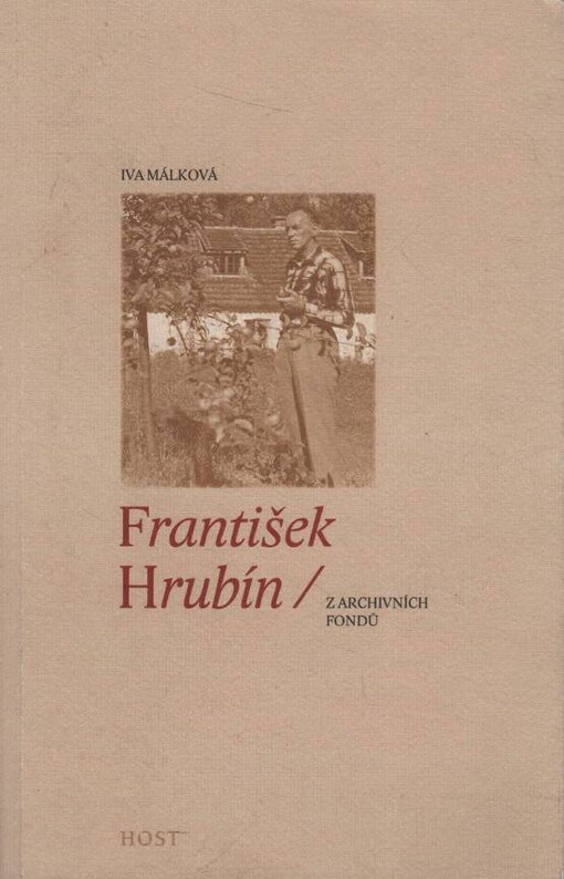 František Hrubín :z archivních fondů