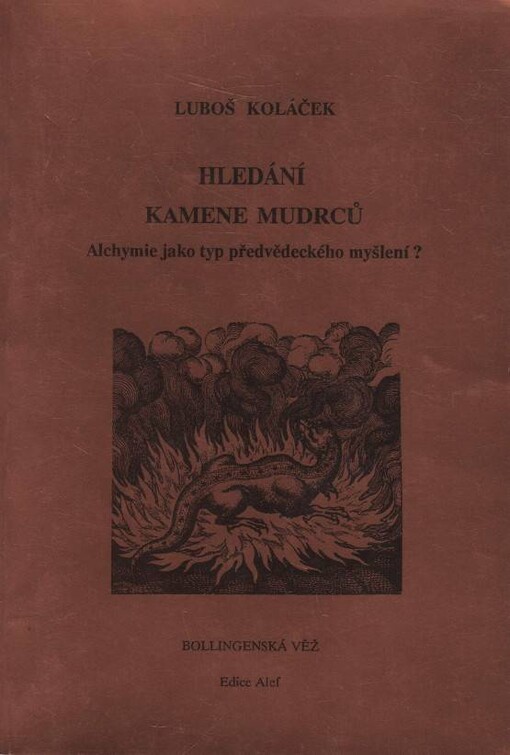 Hledání kamene mudrců : alchymie jako typ předvědeckého myšlení?