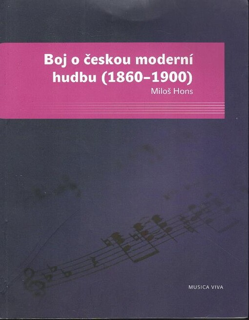Boj o českou moderní hudbu (1860-1900)