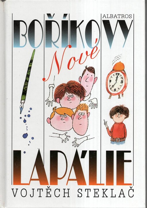 Nové Boříkovy lapálie, 1. vyd.