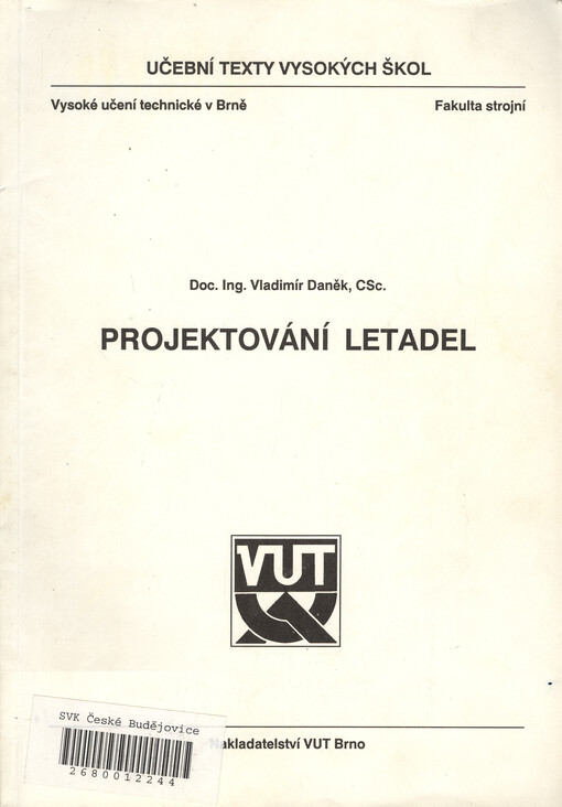 Projektování letadel : určeno pro stud. fak. strojní