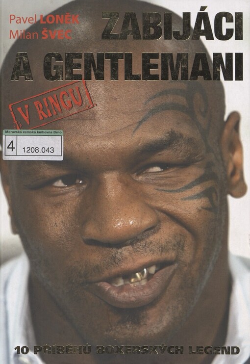 Zabijáci a gentlemani v ringu: [10 příběhů boxerských legend]