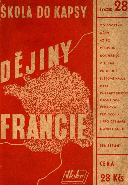 Dějiny Francie :od doby předhistorické až do r. 1947