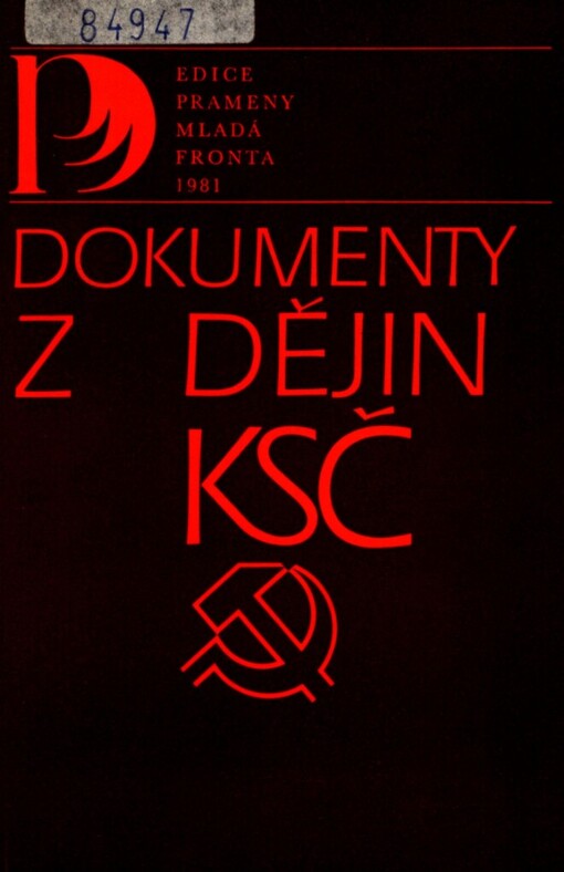 Dokumenty z dějin KSČ :sborník dokumentů (1921-1980)