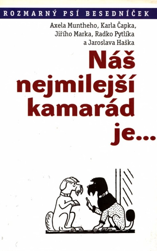 Náš nejmilejší kamarád je--