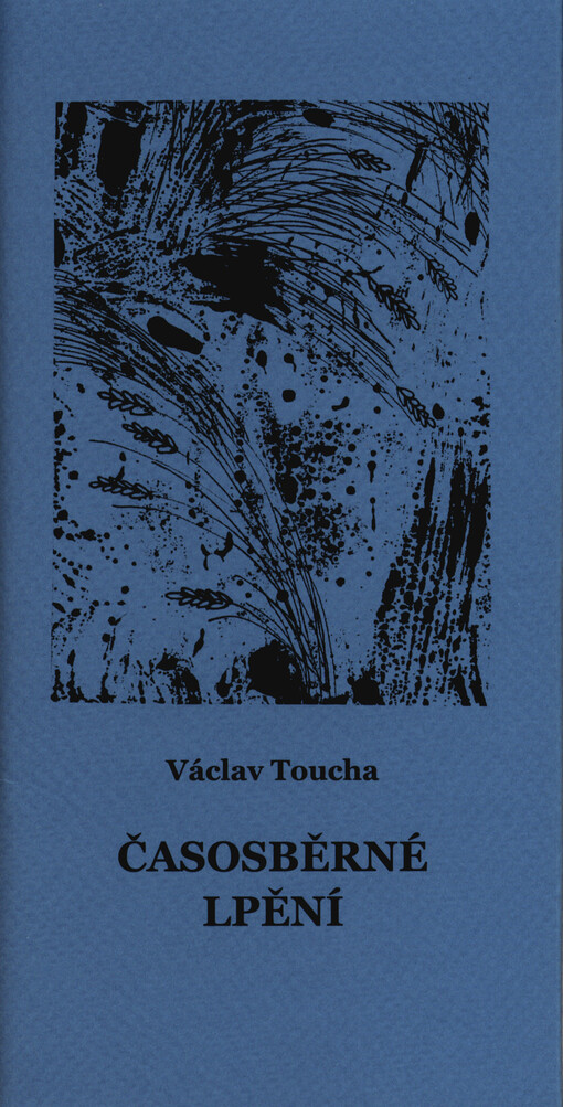 Časosběrné lpění : (verše z roku 2017)