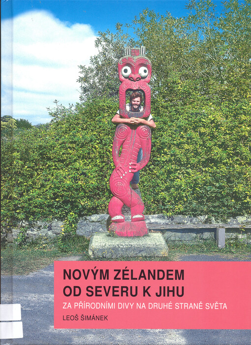 Novým Zélandem od severu k jihu