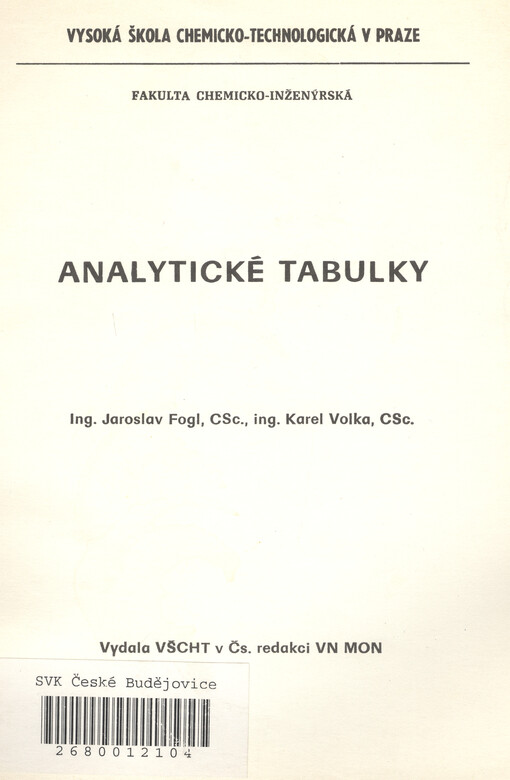 Analytické tabulky: určeno pro posl. fak. chemické technologie