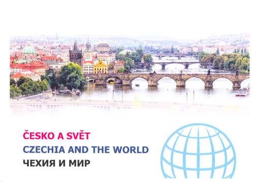 Česko a svět = Czechia and the world = Čechija i mir