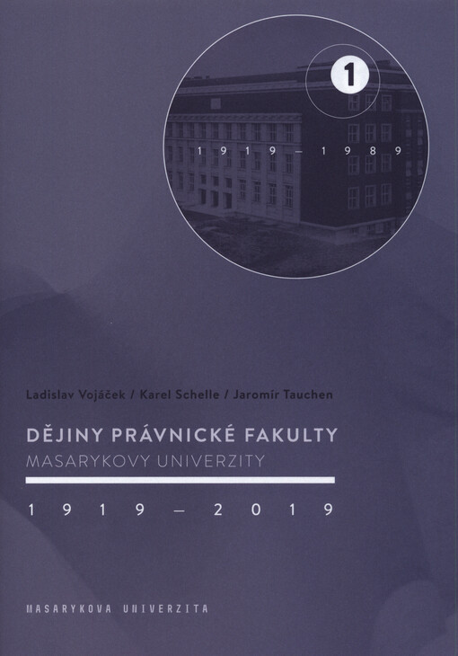 Dějiny Právnické fakulty Masarykovy univerzity : 1919-2019
