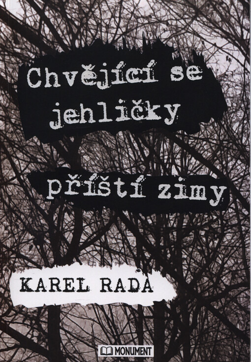 Chvějící se jehličky příští zimy