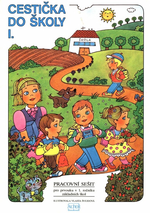 Cestička do školy: pracovní sešit pro prvouku v 1. ročníku základní školy