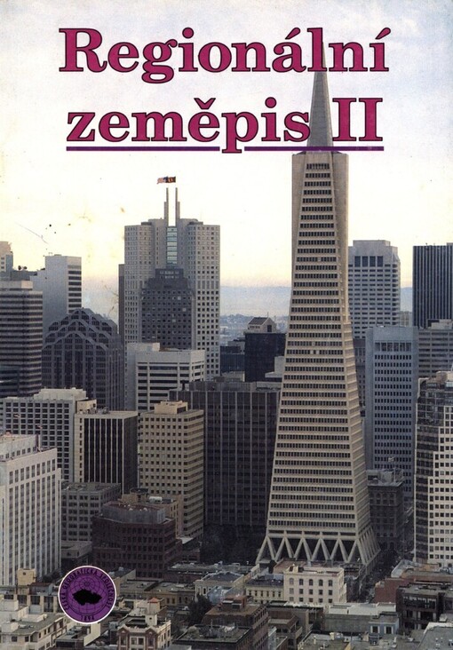 Regionální zeměpis II :Afrika, Amerika, Austrálie, polární oblasti, oceány, globální problémy : Učebnice zeměpisu