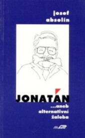 Jonatán ... aneb alternativní žaloba