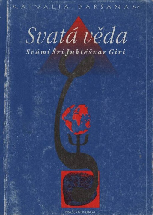 Svatá věda = Káivalja daršanam