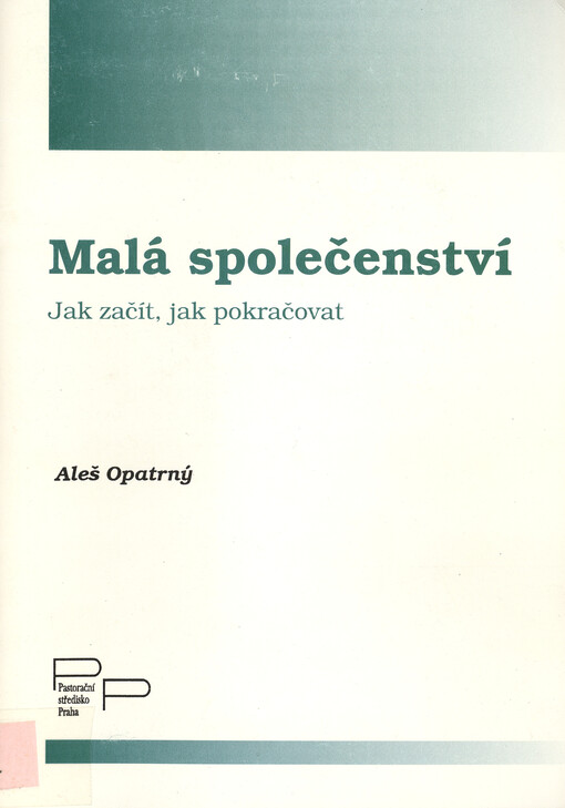 Malá společenství :jak začít, jak pokračovat
