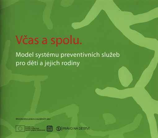 Včas a spolu : model systému preventivních služeb pro děti a jejich rodiny