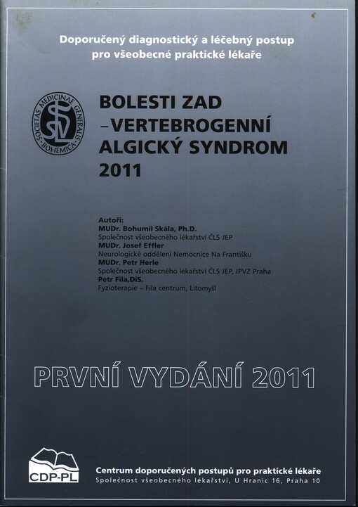 Bolesti zad - vertebrogenní algický syndrom : doporučený diagnostický a léčebný postup pro všeobecné praktické lékaře : 2011