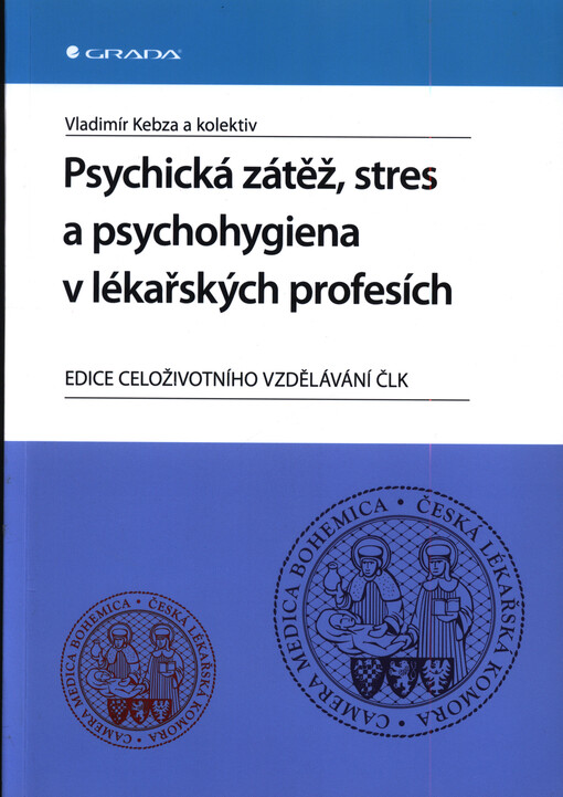 Psychická zátěž, stres a psychohygiena v lékařských profesích