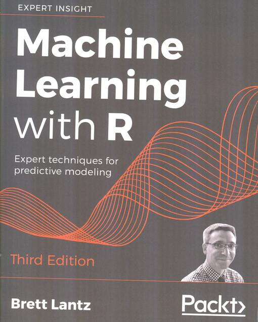 Machine learning with R : expert techniques for predictive modeling