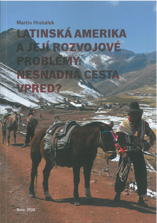 Latinská Amerika a její rozvojové problémy: Nesnadná cesta vpřed?