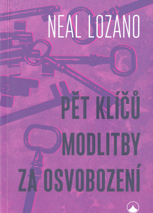 Pět klíčů modlitby za osvobození