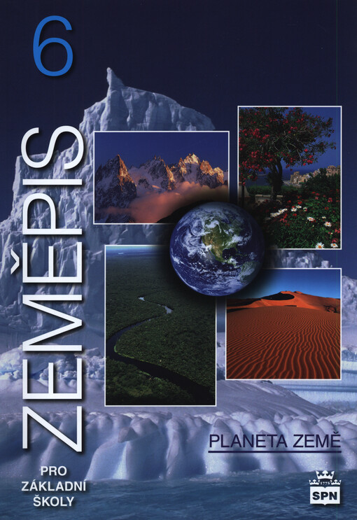 Zeměpis 6 pro základní školy - Planeta země - Učebnice