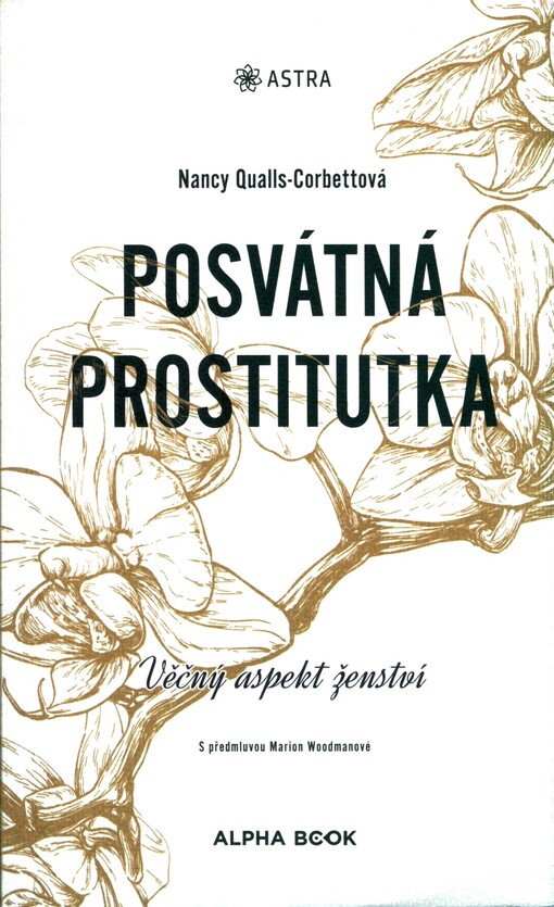 Posvátná prostitutka : věčný aspekt ženství