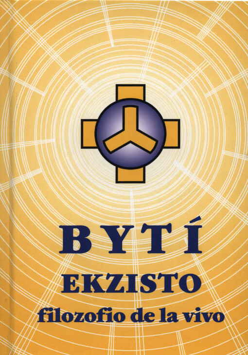 Ekzisto =: Bytí : filozofio de la vivo