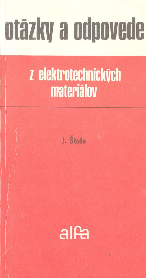 Otázky a odpovede z elektrotechnických materiálov