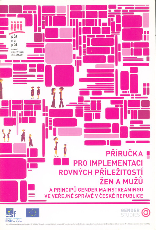 Gender assessment of the impact of EU accession on the status of women and the labour market in CEE: national study Czech Republik