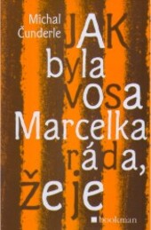 Jak byla vosa Marcelka ráda, že je